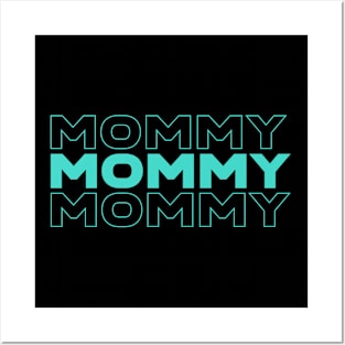 Cute Mom t for mommies - Mommy is best appreciation for mom Posters and Art